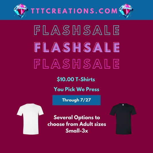 $10 DTF Shirt Flash Sale