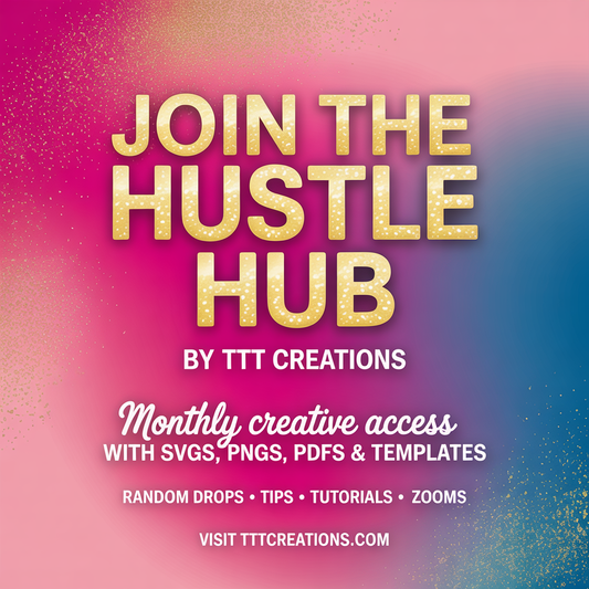 💎 The Hustle Hub by TTT Creations